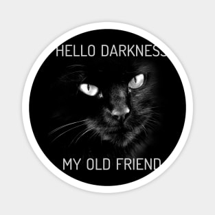 Hello Darkness My Old Friend Cat - V2 Magnet